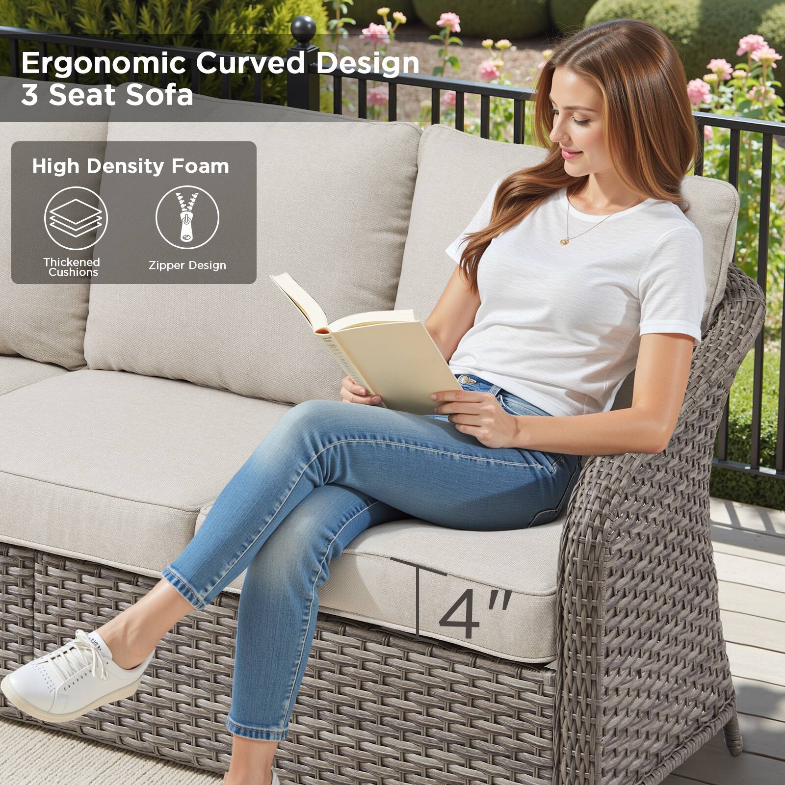 Ergonomic Curved Design  
3 Seat Sofa  

High Density Foam  
Thickened Cushions  
Zipper Design  

4"