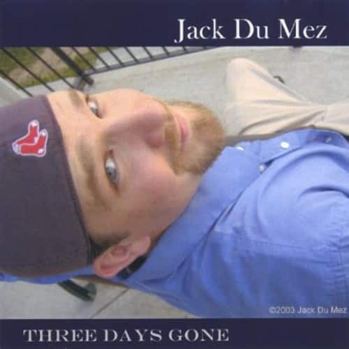 Jack Dumez - Three Days Gone  - COMPACT DISCS