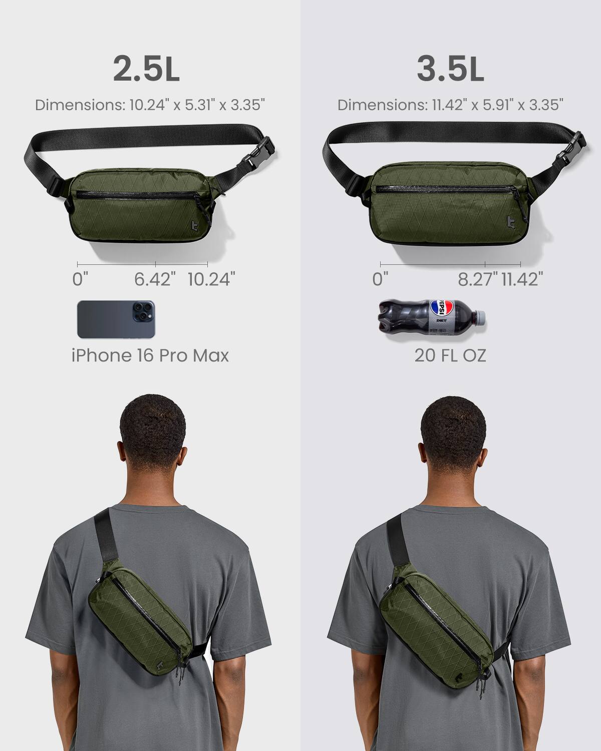 2.5L Dimensions: 10.24" X 5.31" X 3.35"
3.5L Dimensions: 11.42" X 5.91" X 3.35"
iPhone 16 Pro Max 20 FL OZ