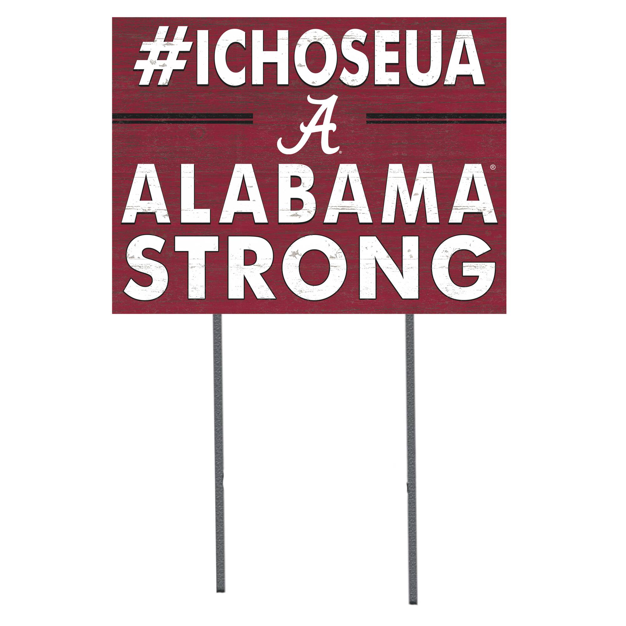 Alabama Crimson Tide 18'' x 24'' I Chose Lawn Sign