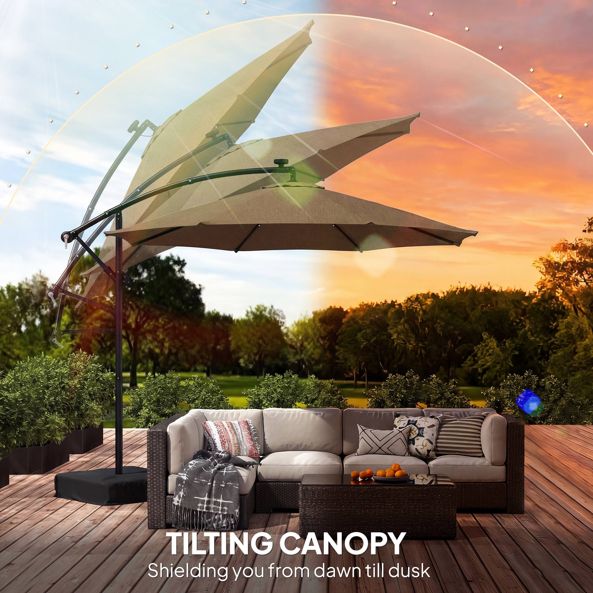 TILTING CANOPY  
Shielding you from dawn till dusk