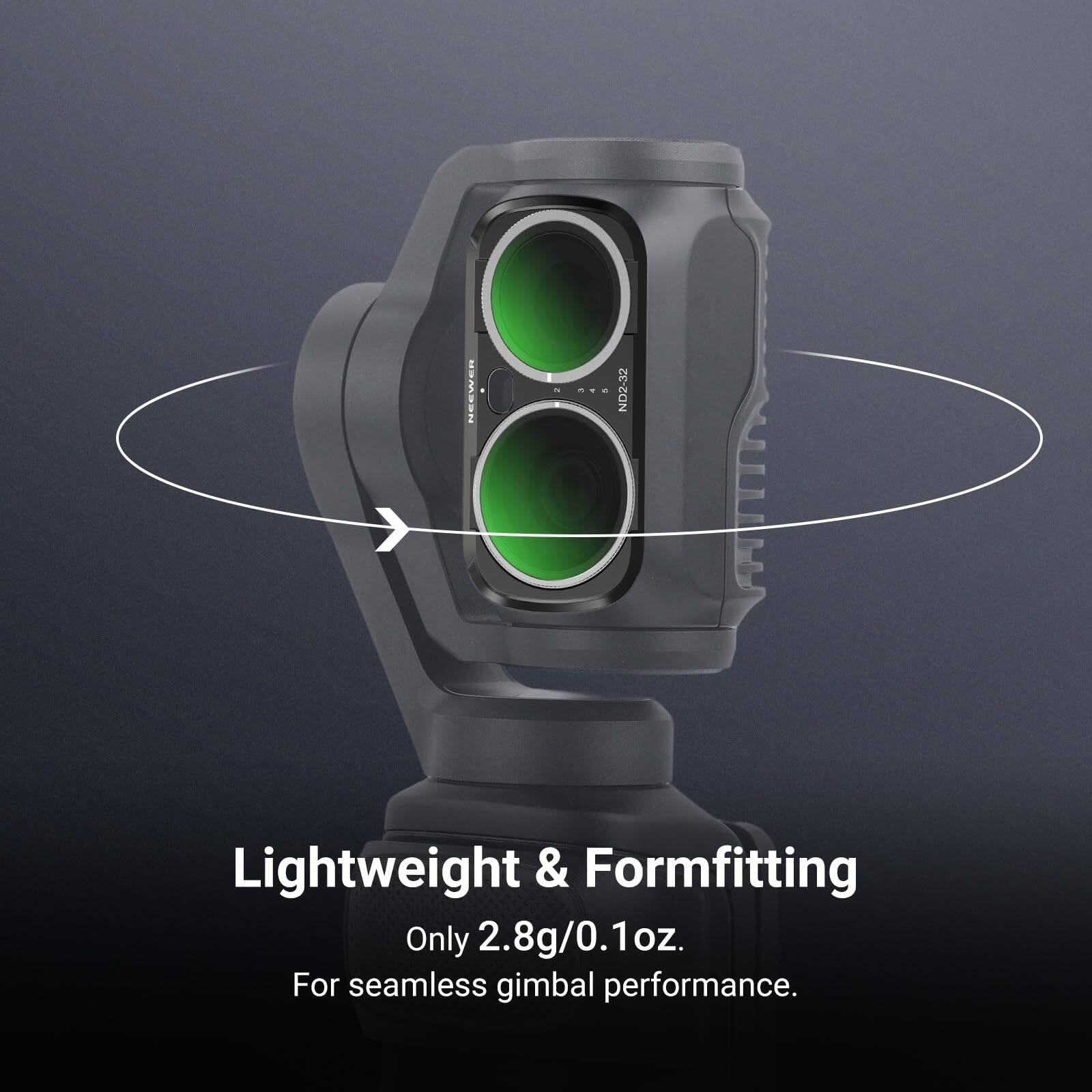 NEEWER
ND2-32
Lightweight & Formfitting
Only 2.8g/0.1oz.
For seamless gimbal performance.