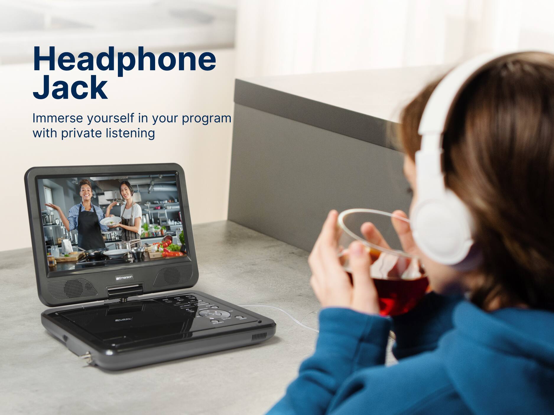 Headphone Jack
Immerse yourself in your program with private listening