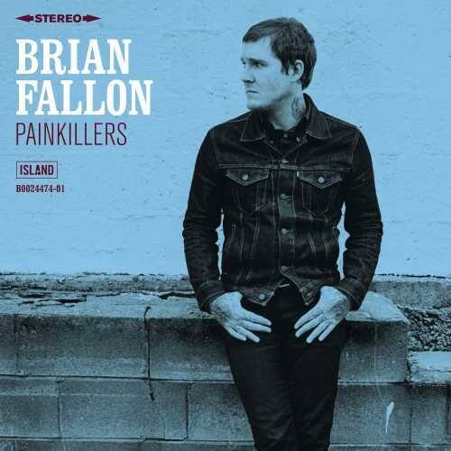 STEREO  
BRIAN FALLON  
PAINKILLERS  
ISLAND  
B0024474-01