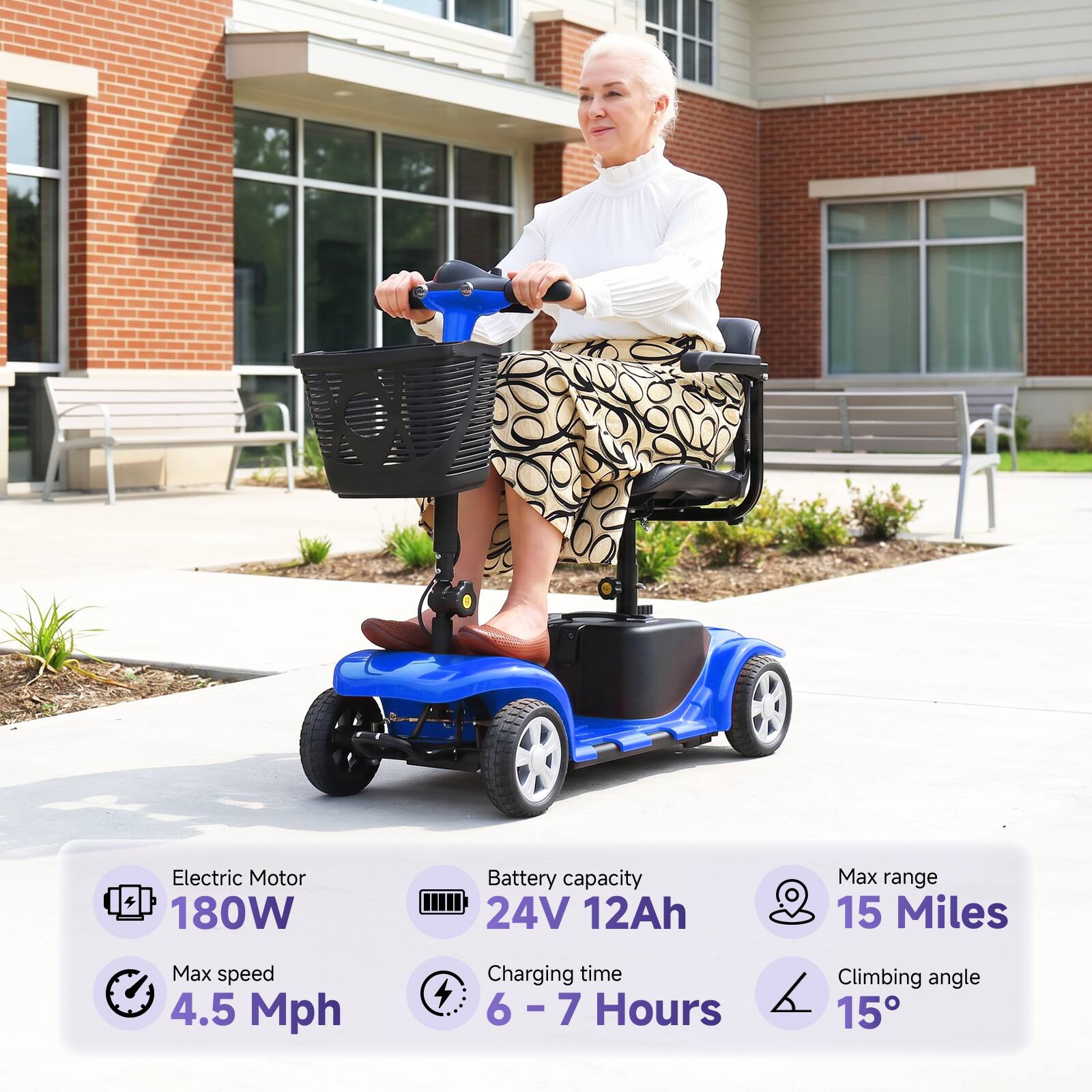 Electric Motor: 180W  
Battery capacity: 24V 12Ah  
Max range: 15 Miles  
Max speed: 4.5 Mph  
Charging time: 6 - 7 Hours  
Climbing angle: 15°