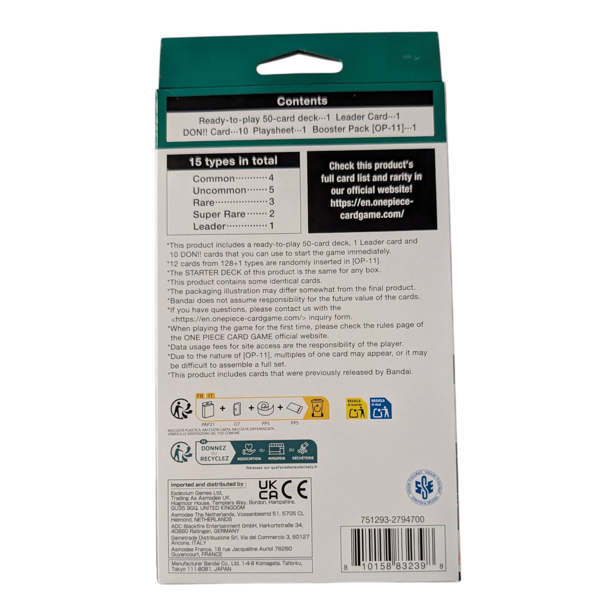 Contents  
- 50-card deck  
- Leader Card...1  
- Ready-to-play DON!! Card...10  
- Playsheet...1  
- Booster Pack [OP-11]...1  

15 types in total  
- Common...4  
- Uncommon...5  
- Rare...3  
- Super Rare...2  
- Leader...1  

Check this product's full card list and rarity in our official website!  
https://en.onepiece-cardgame.com/  

"This product includes a ready-to-play 50-card deck, 1 Leader card and 10 DON!! cards that you can use to start the game immediately. *12 cards from 128+1 types are randomly inserted in [OP-11]."  
"The STARTER DECK of this product is the same as any box."  
"This product contains some identical cards. The illustration may differ somewhat from the final product. Packaging may have future value cards."  
"anda does not assume responsibility for the future value of the cards. If you have questions, please contact us at <https://en.onepiece-cardgame.com/> inquiry form."  
"When playing the game for the first time, please check the rules page of the ONE PIECE
