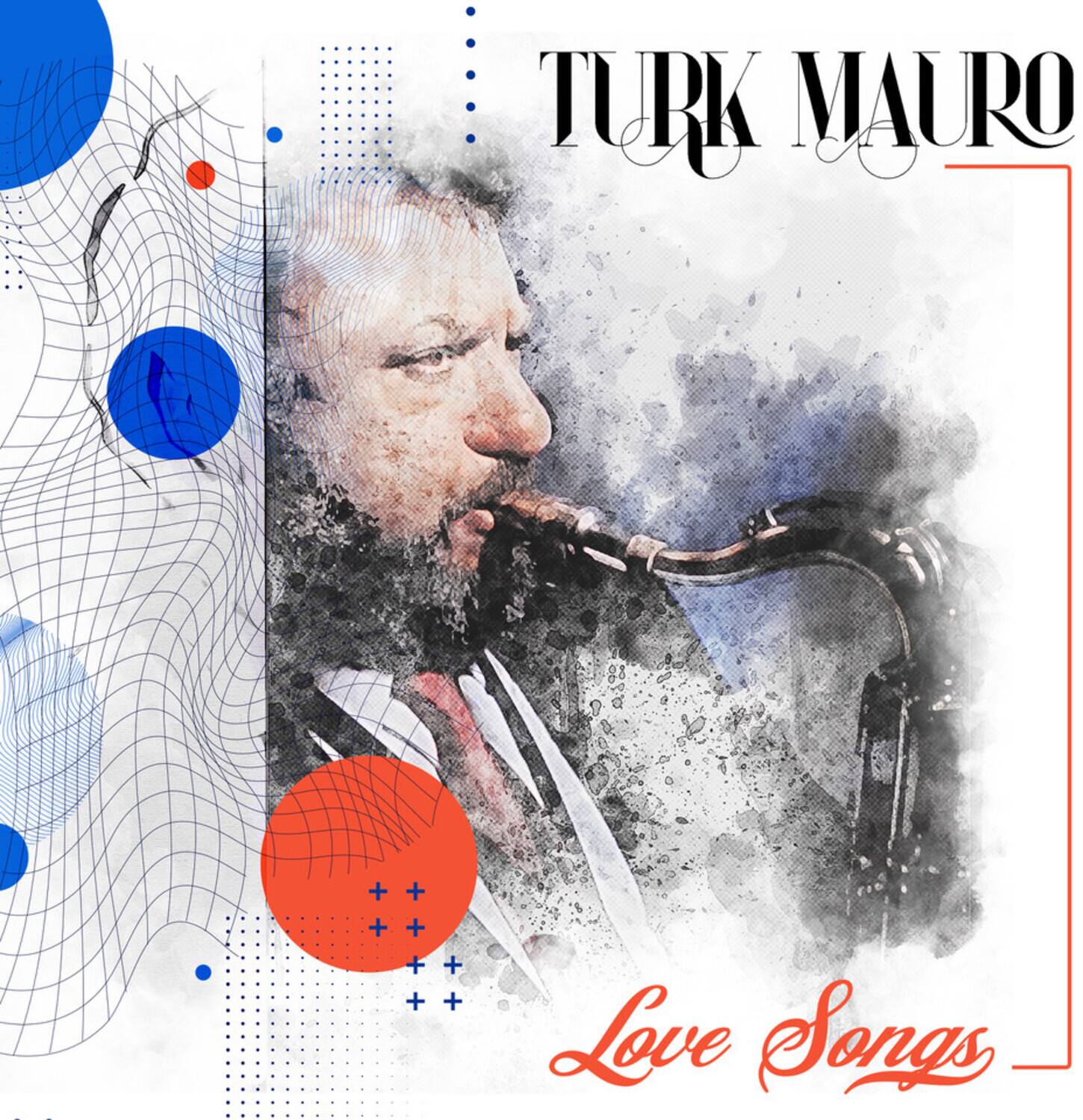 TURK MAURO  
Love Songs