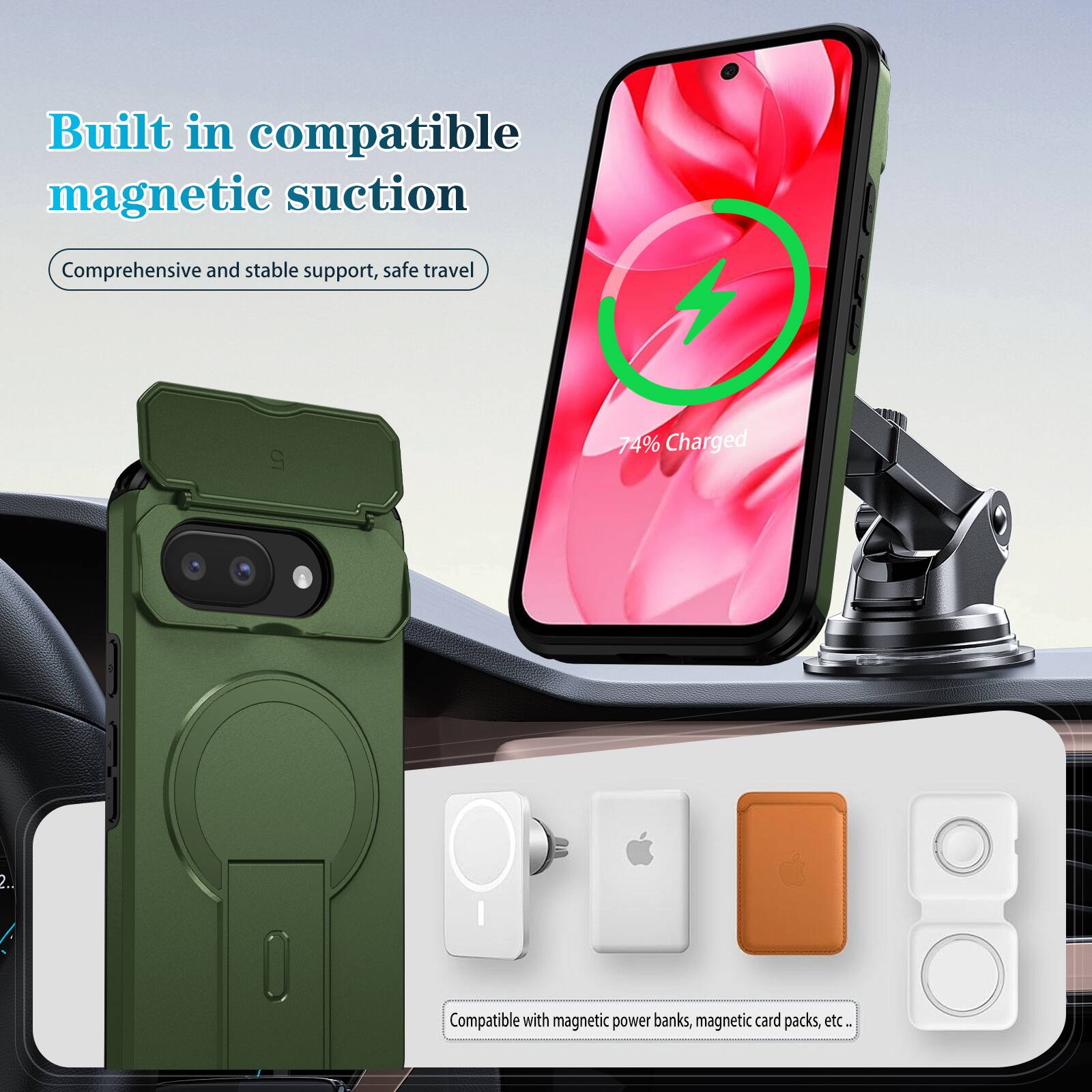 Built in compatible magnetic suction  
Comprehensive and stable support, safe travel  

74% Charged  

Compatible with magnetic power banks, magnetic card packs, etc.