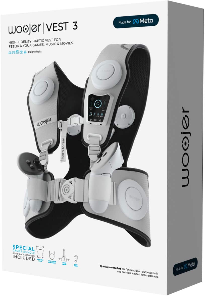 woojer | VEST 3 HAPTIC VEST FOR HIGH-FIDELITY & MOVIES YOUR GAMES, MUSIC FEELING SA #allthefeels. Made for 0 Meta woojer feel to born 8 wogjer woojer SPECIAL GAMER BONUS BUNDLE ACCESSORIES INCLUDED ? Quest 3 controllers are for and are illustration purposes only, not included in this package. Made for 0 Meta woojer feel to born 8 wogjer woojer