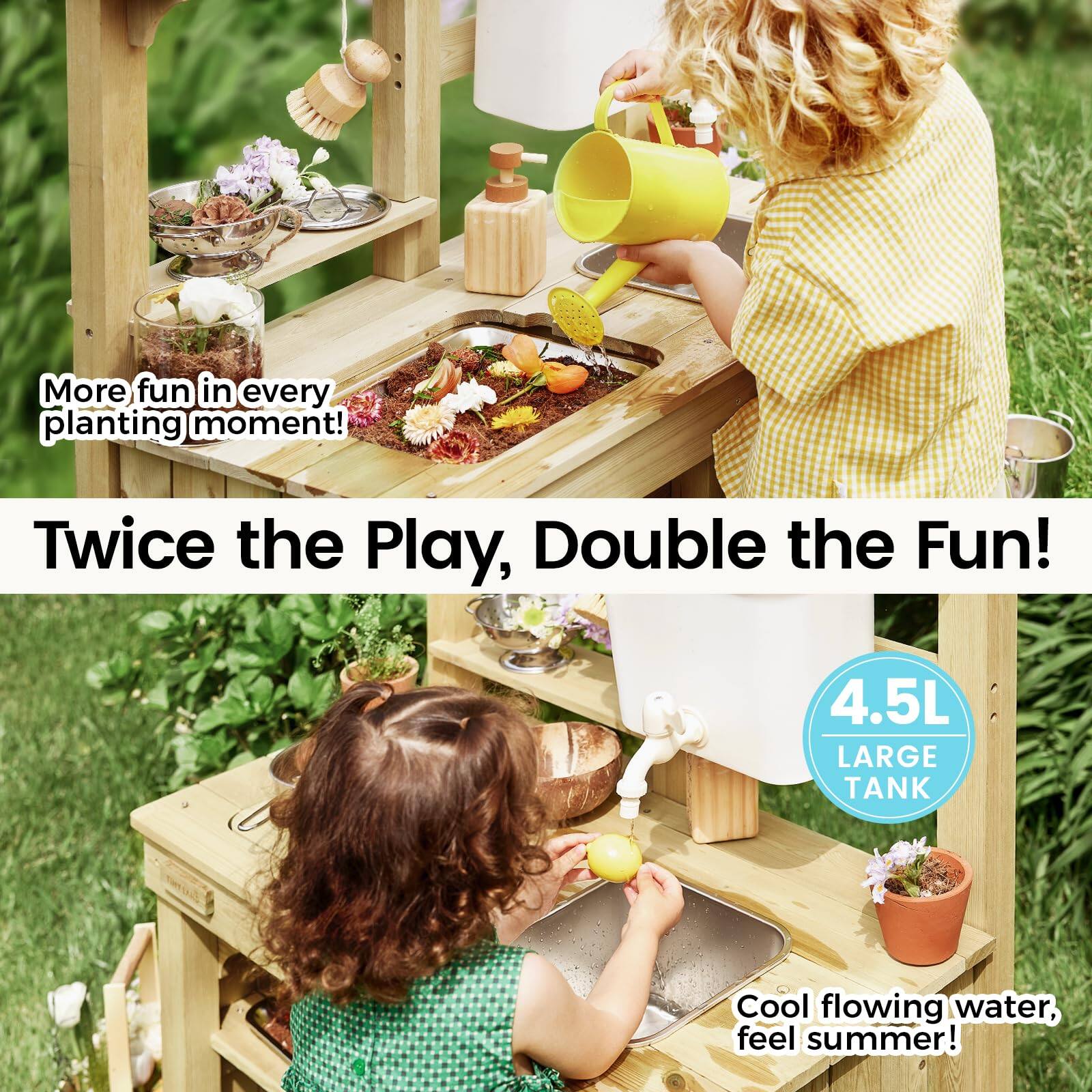 More fun in every planting moment!  
Twice the Play, Double the Fun!  
4.5L LARGE TANK  
Cool flowing water, feel summer!