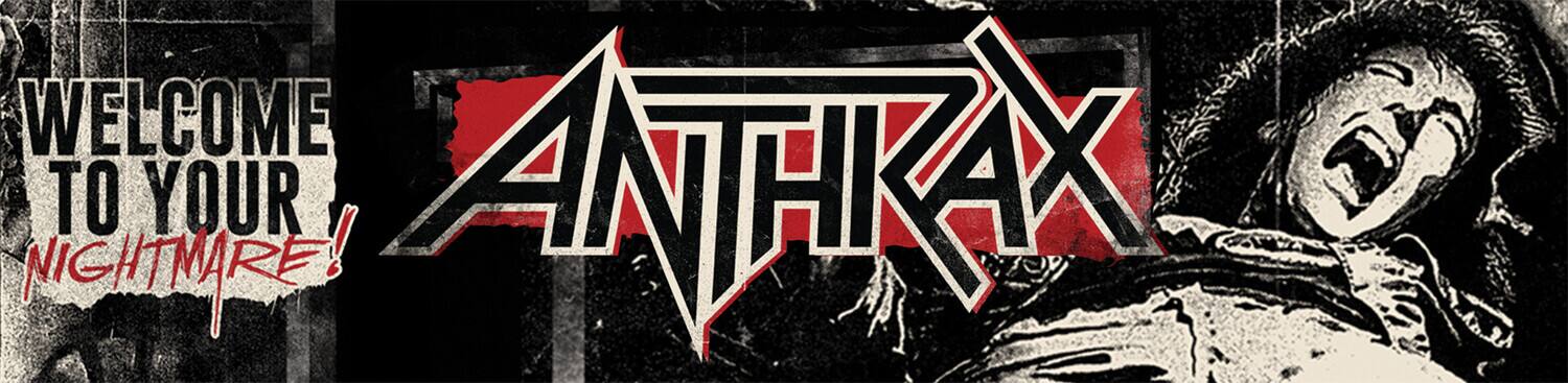 WELCOME TO YOUR NIGHTMARE!  
ANTHRAX