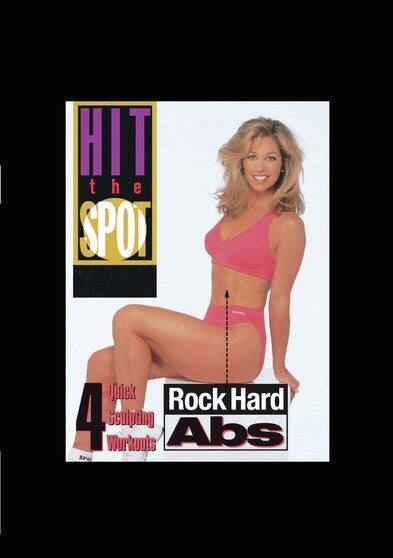 Front. HIT THE SPOT - ROCK HARD ABS: 4 QUICK SCULPTING WORKOUTS (MO.