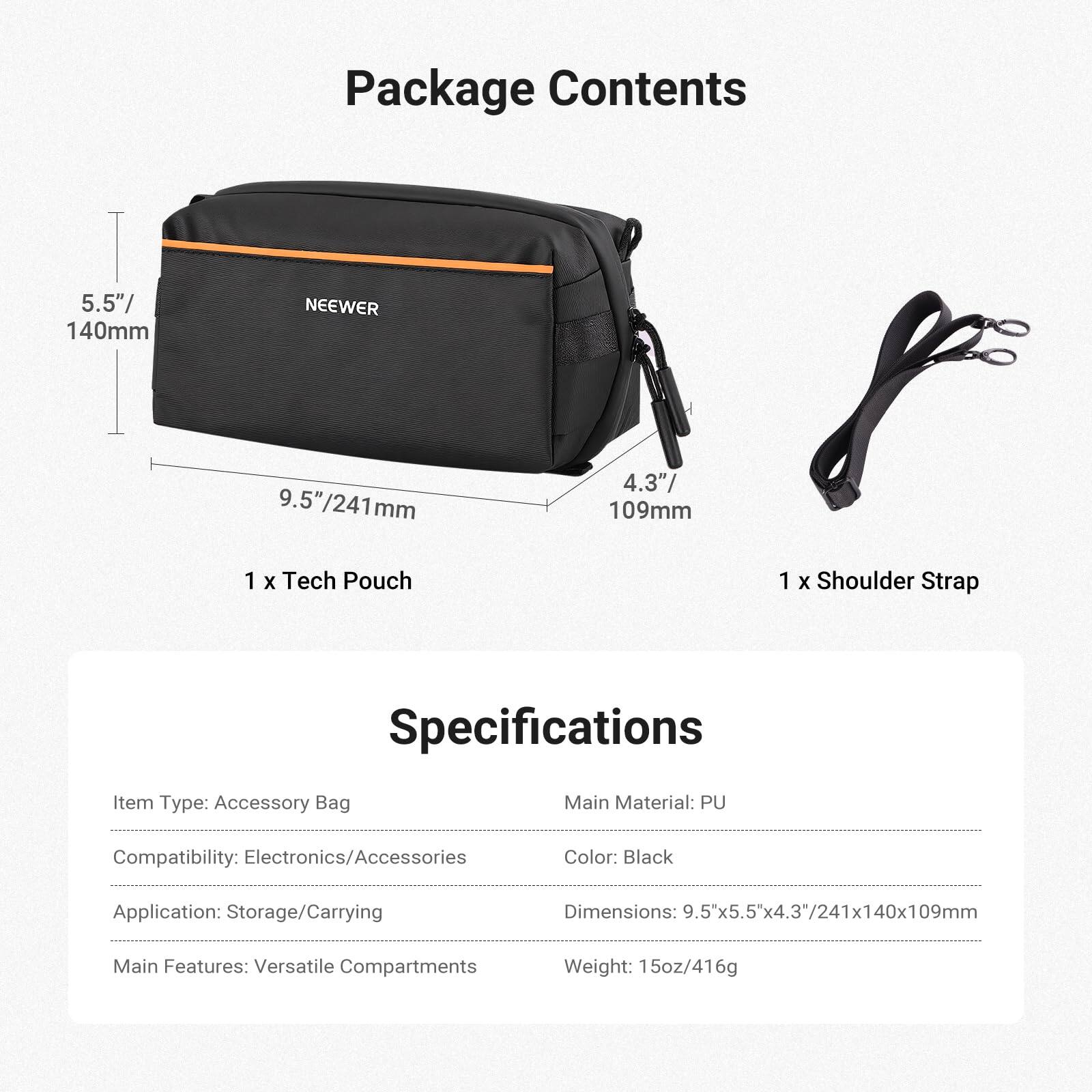 Package Contents  
- 5.5" / 140mm  
- 9.5" / 241mm  
- 4.3" / 109mm  
- 1 x Tech Pouch  
- 1 x Shoulder Strap  

Specifications  
- Item Type: Accessory Bag  
- Main Material: PU  
- Compatibility: Electronics/Accessories  
- Color: Black  
- Application: Storage/Carrying  
- Main Features: Versatile Compartments  
- Dimensions: 9.5" x 5.5" x 4.3" / 241 x 140 x 109mm  
- Weight: 15oz / 416g