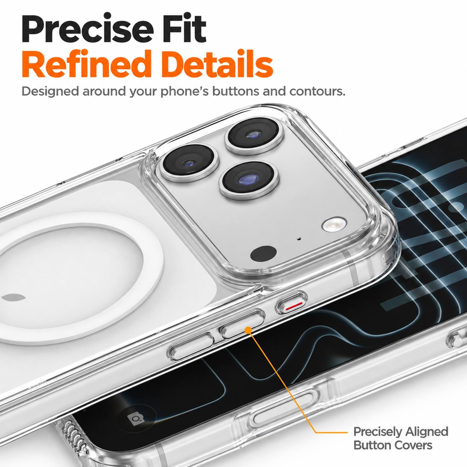 Precise Fit  
Refined Details  
Designed around your phone's buttons and contours.  

Precisely Aligned Button Covers