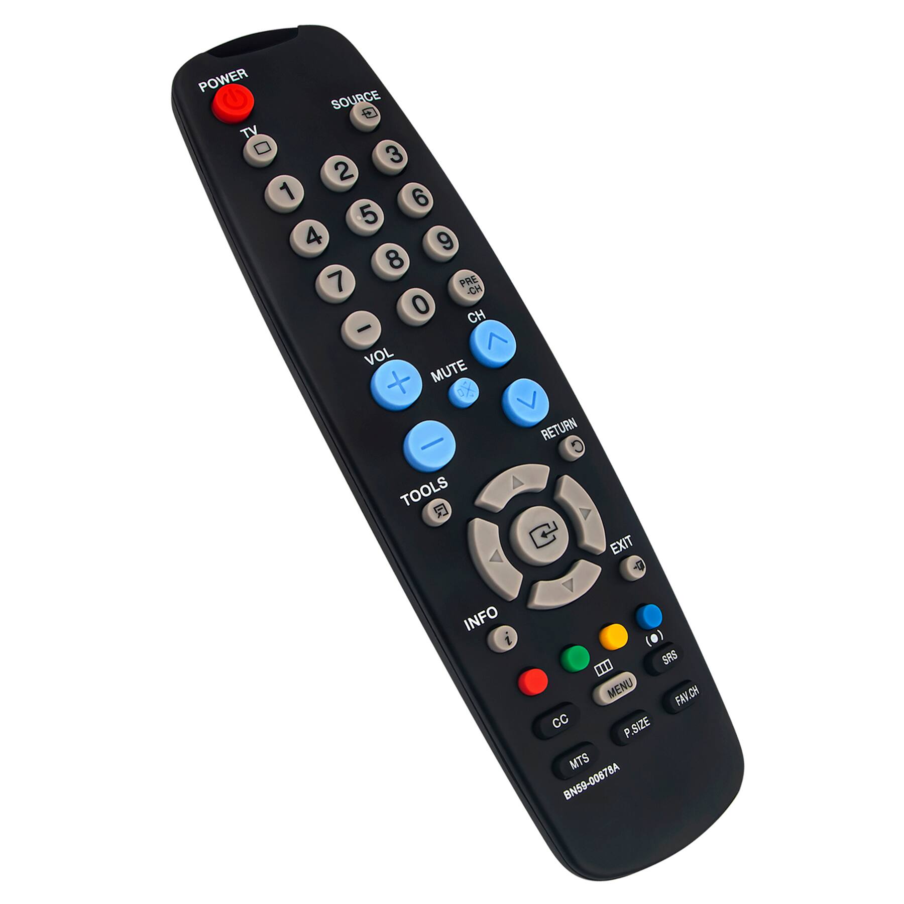 POWER SOURCE TV 1 2 3 4 5 6 7 8 9 0 PRE-CH CH VOL + - MUTE TOOLS RETURN EXIT INFO SRS MENU FAV.CH CC P.SIZE MTS BN50-00878A