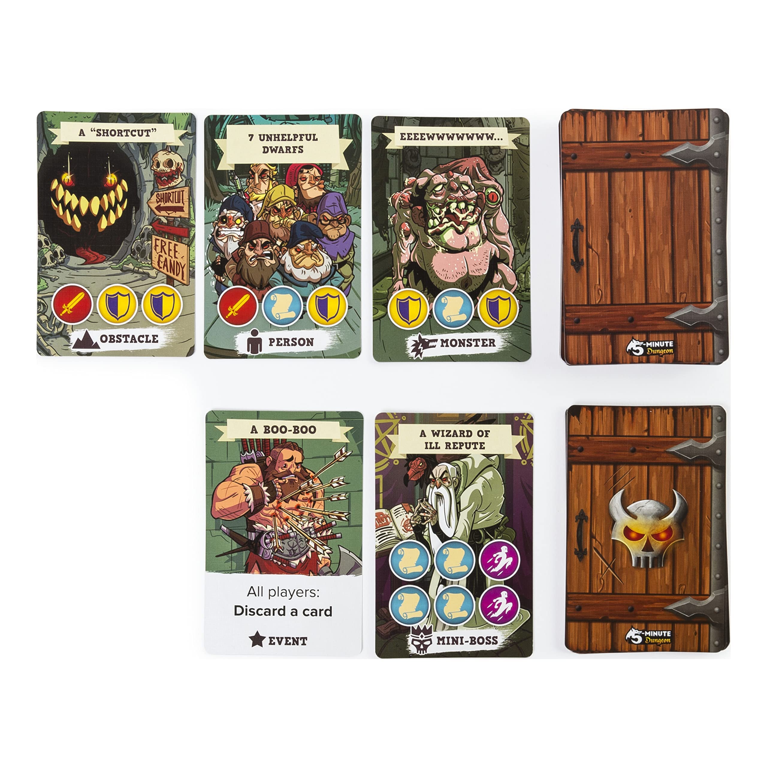 Sure, here is the corrected and grouped text from the image:

---

**A "SHORTCUT"**  
- **OBSTACLE**  
  - **FREE CANDY**

**7 UNHELPFUL DWARFS**  
- **PERSON**

**EEEEWWWWWWW...**  
- **MONSTER**

**A BOO-BOO**  
- **EVENT**  
  - **All players: Discard a card**

**A WIZARD OF ILL REPUTE**  
- **MINI-BOSS**

**5-MINUTE Dungeon**  
- **5-MINUTE Dungeon**

---