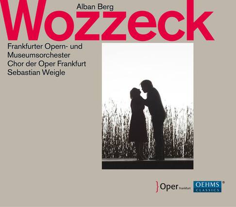 Wozzeck
Alban Berg
Frankfurter Oper- und Museumsorchester
Chor der Oper Frankfurt
Sebastian Weigle
Oper Frankfurt
OEHMS CLASSICS