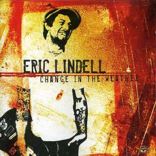 ERIC LINDELL  
CHANGE IN THE WEATHER