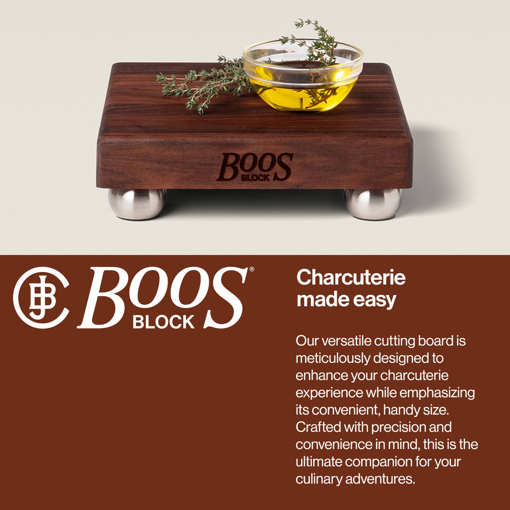 BOOS BLOCK Charcuterie  
BOOS BLOCK made easy  

Our versatile cutting board is meticulously designed to enhance your charcuterie experience while emphasizing its convenient, handy size. Crafted with precision and convenience in mind, this is the ultimate companion for your culinary adventures.