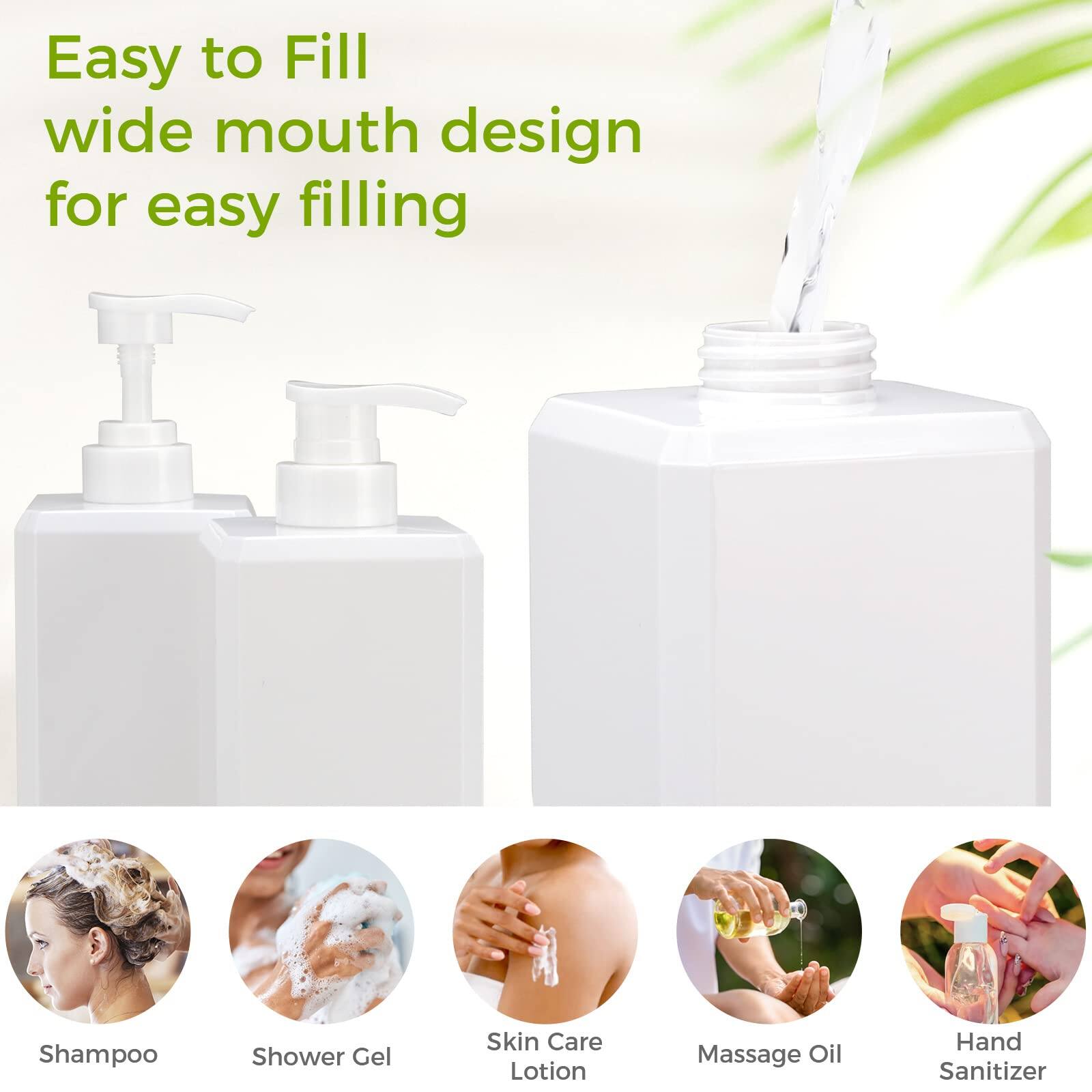 Easy to Fill wide mouth design for easy filling

- Shampoo
- Shower Gel
- Skin Care Lotion
- Massage Oil
- Hand Sanitizer