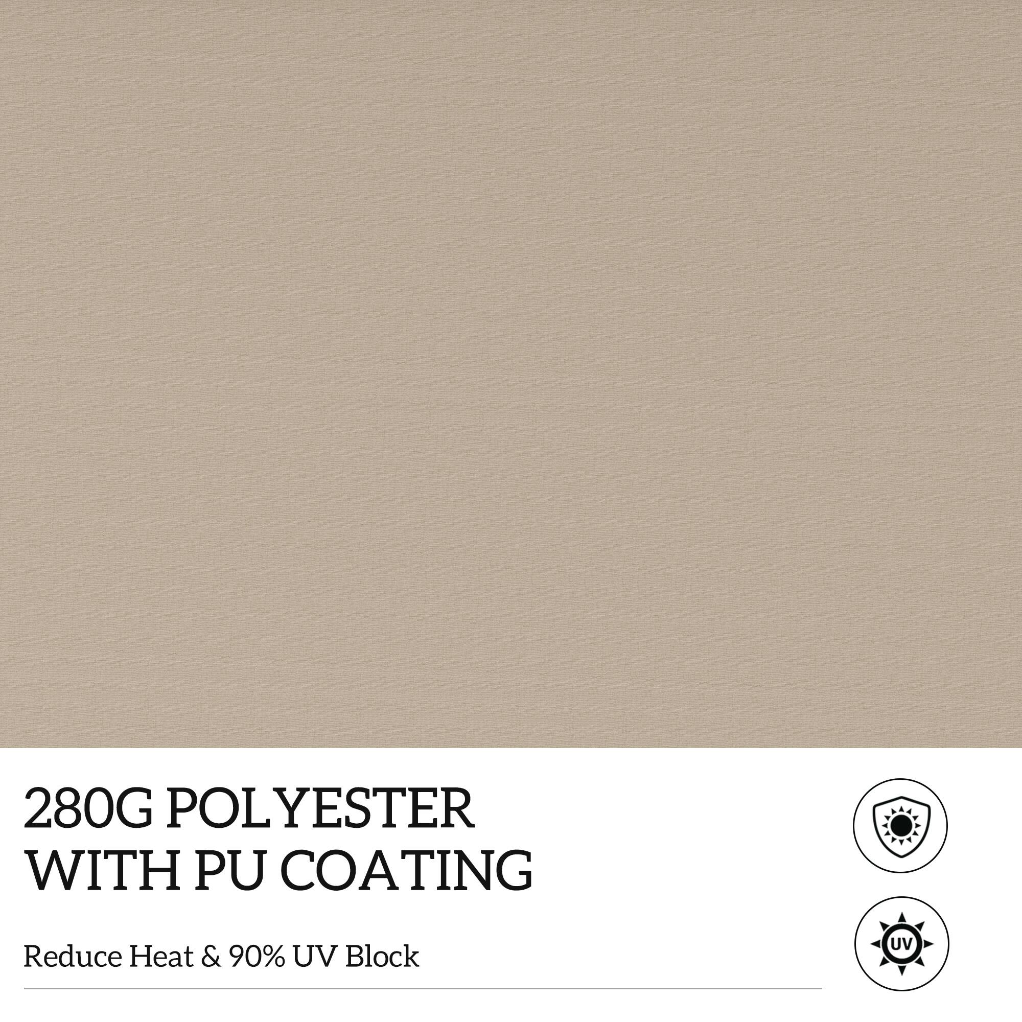 280G POLYESTER WITH PU COATING
Reduce Heat & 90% UV Block