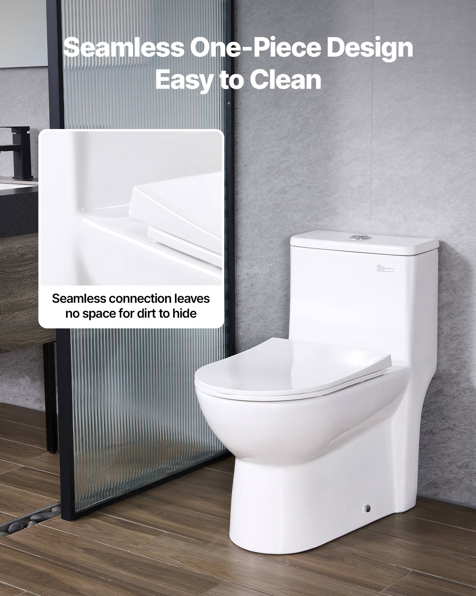 Seamless One-Piece Design  
Easy to Clean  

Seamless connection leaves no space for dirt to hide