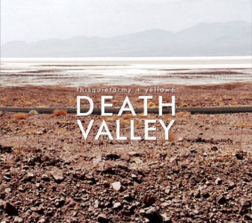 Thisquietfarm + yellowo  
DEATH VALLEY