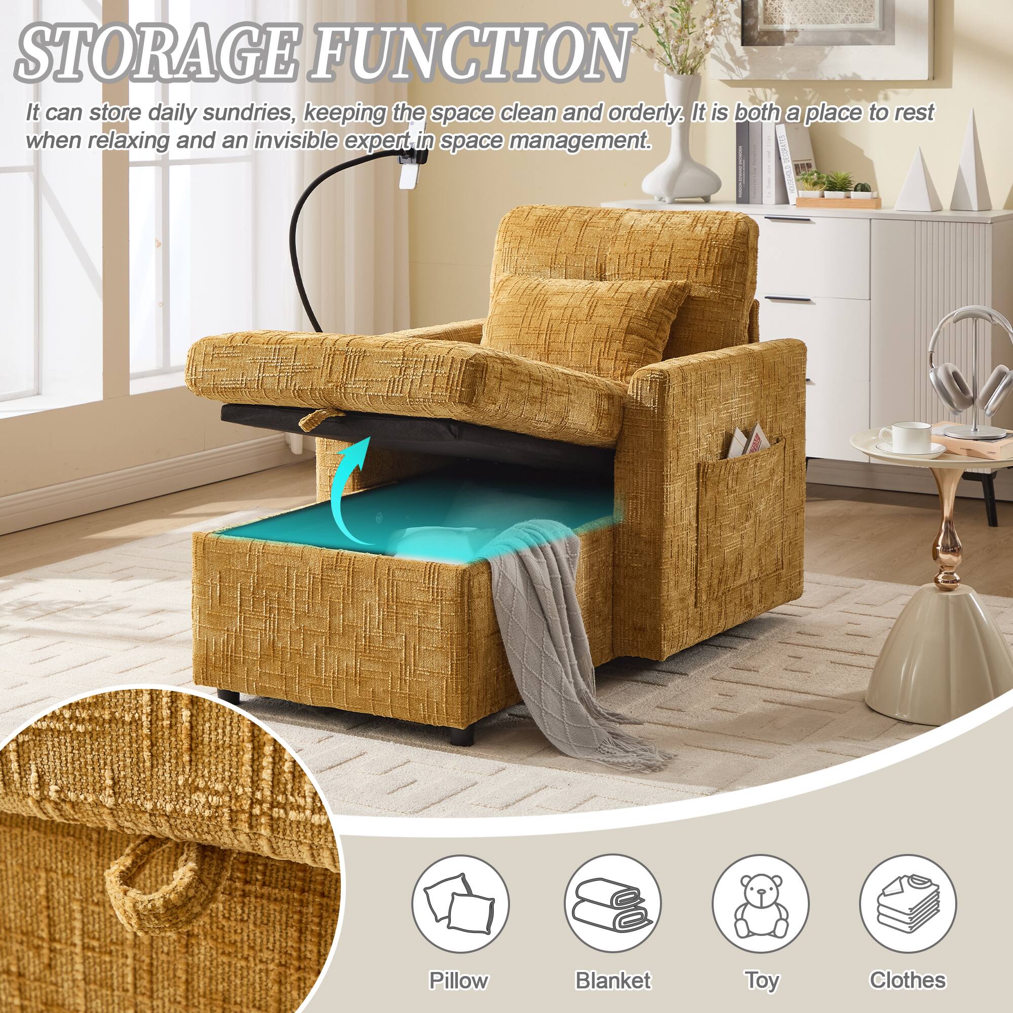 **STORAGE FUNCTION**

It can store daily sundries, keeping the space clean and orderly. It is both a place to rest when relaxing and an invisible expert in space management.

- Pillow
- Blanket
- Toy
- Clothes