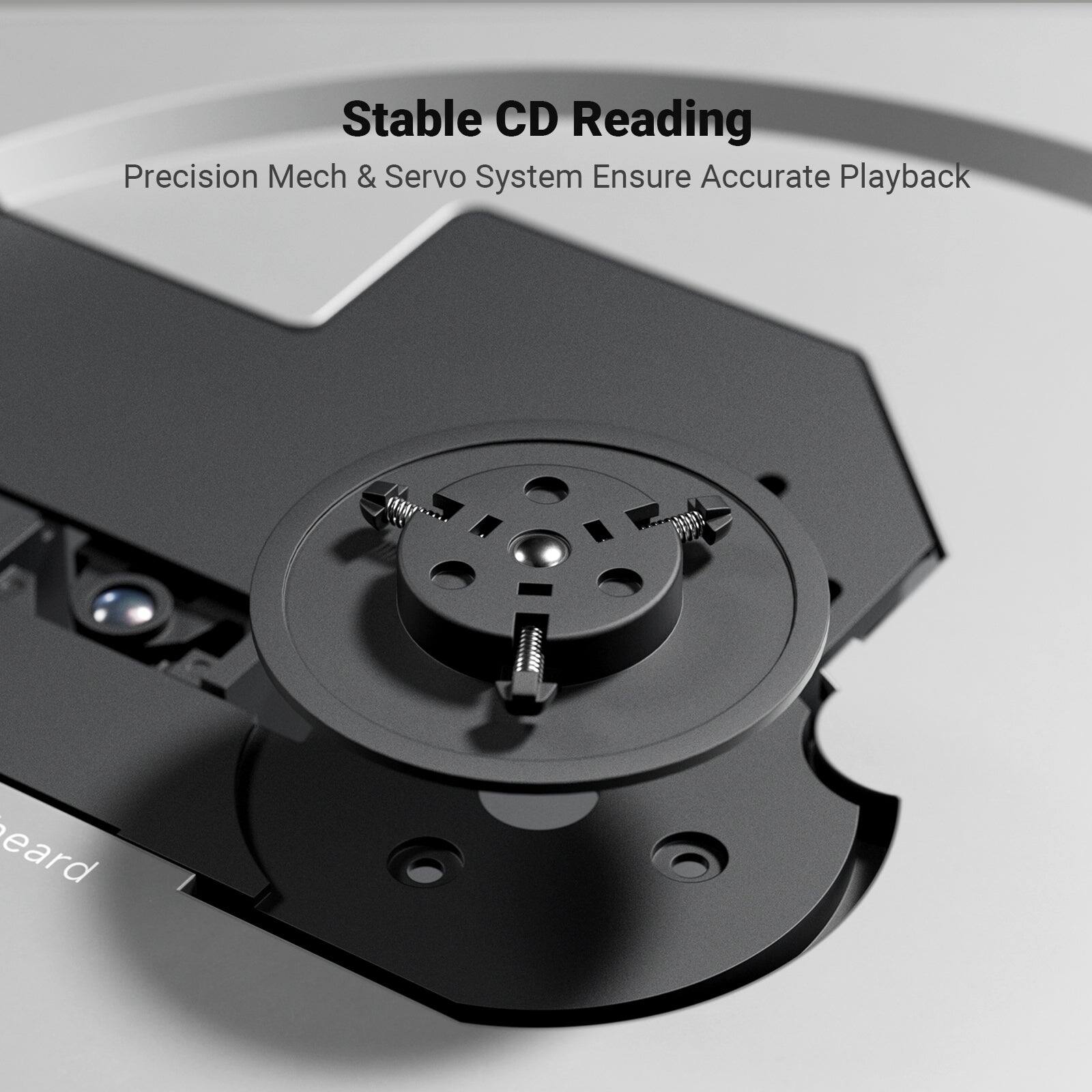 Stable CD Reading  
Precision Mech & Servo System Ensure Accurate Playback