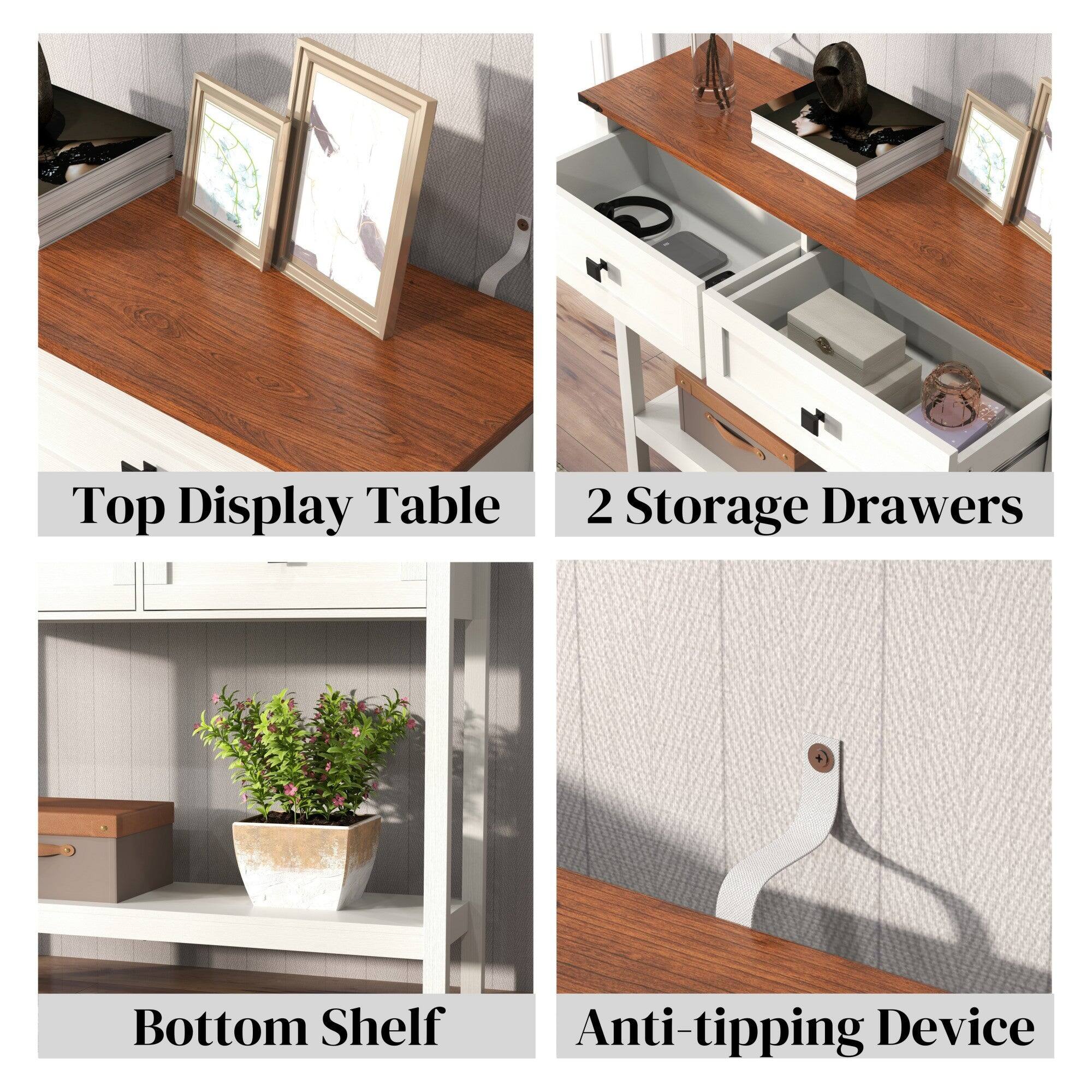 Top Display Table  
2 Storage Drawers  
Bottom Shelf  
Anti-tipping Device