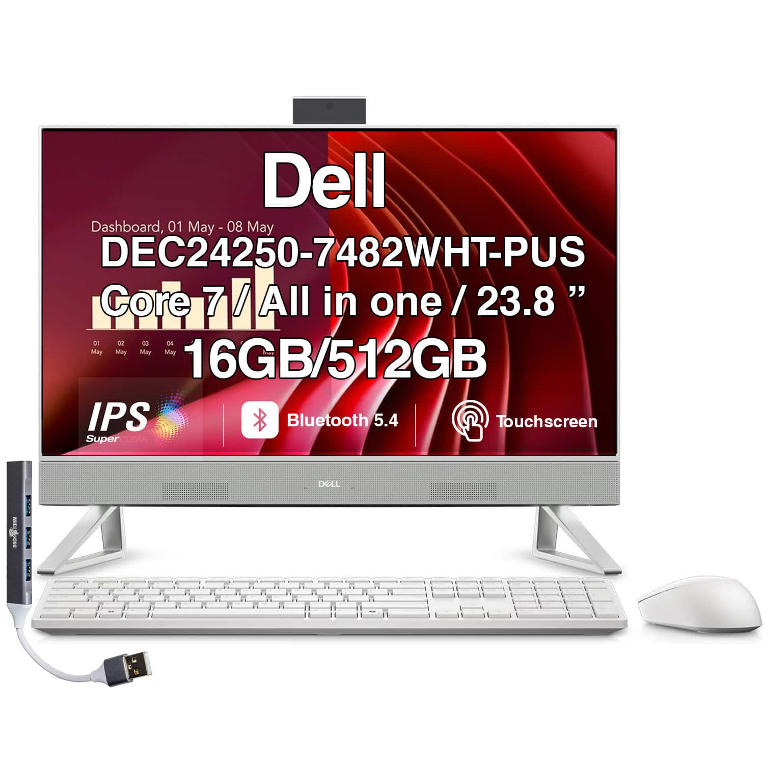 Dell Dashboard, 01 May - 08 May  
DEC24250-7482WHT-PUS  
Core 7 / All in one / 23.8"  
16GB/512GB  
IPS Super  
Bluetooth 5.4  
Touchscreen
