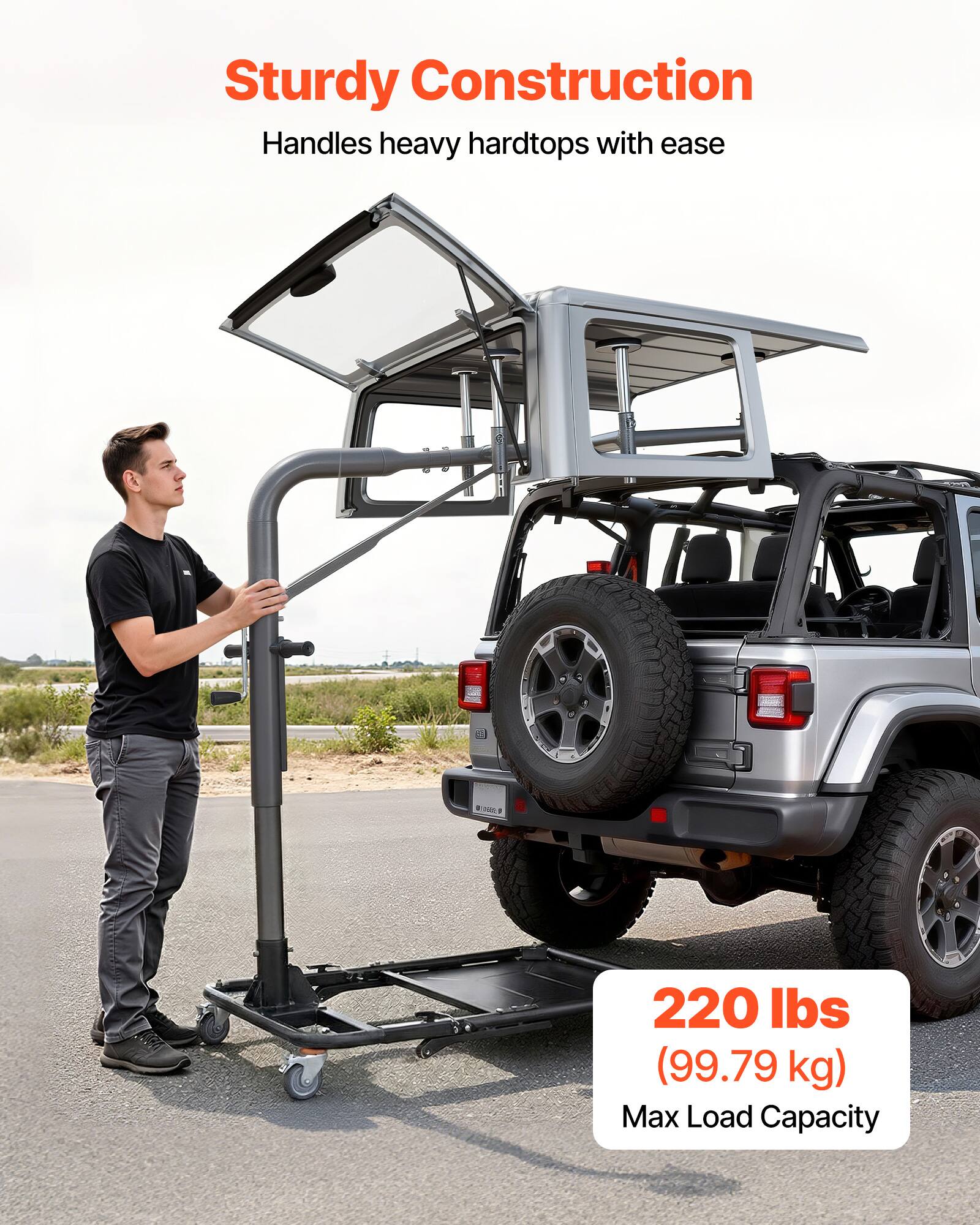 Sturdy Construction  
Handles heavy hardtops with ease  
220 lbs (99.79 kg) Max Load Capacity