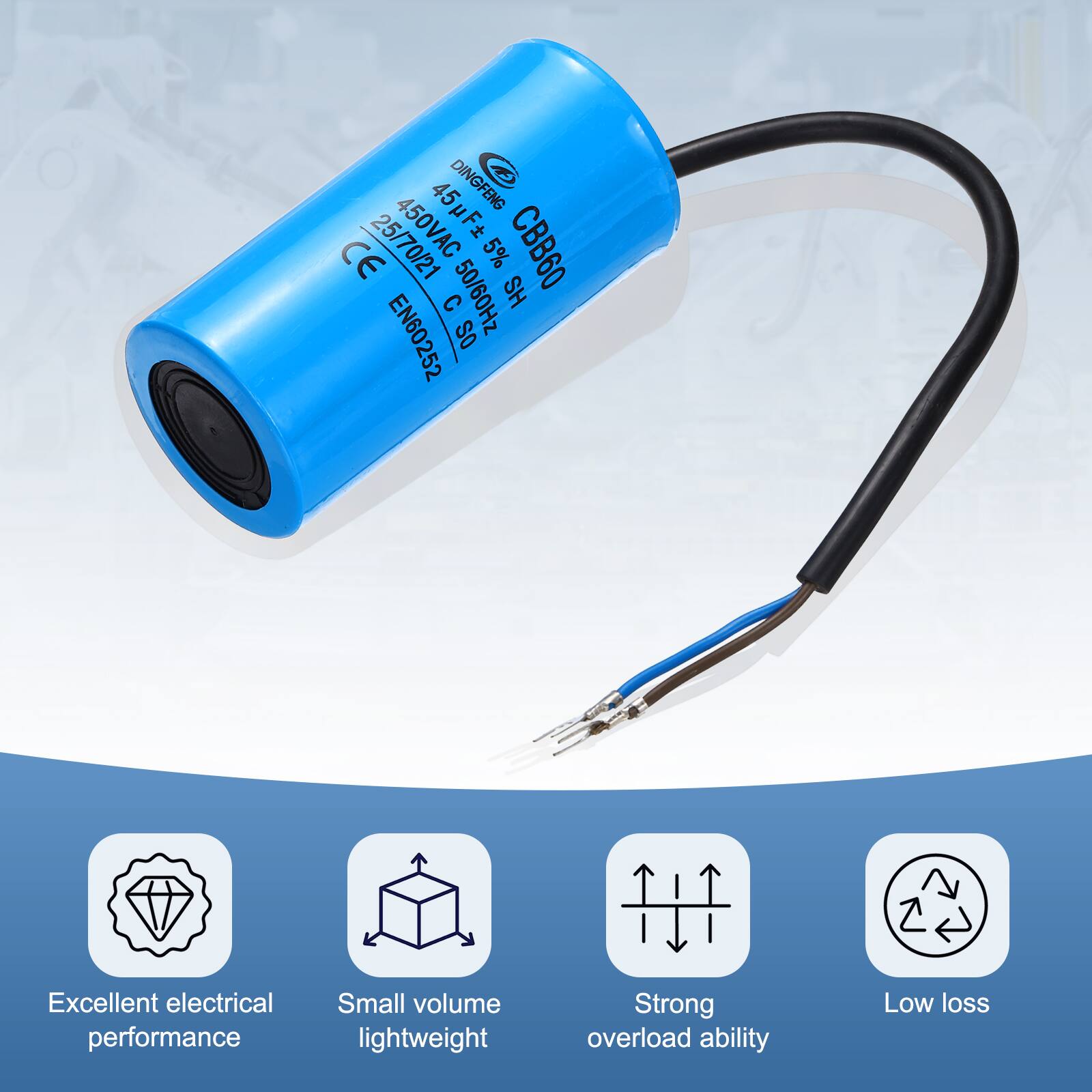 DINGFENG  
450VAC 45F CE 25/70/21 5% CBB60 C 50/60Hz SH EN60252 SO  

Excellent electrical performance  
Small volume lightweight  
Strong overload ability  
Low loss