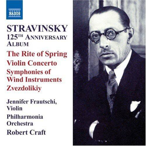 STRAVINSKY  
125TH ANNIVERSARY ALBUM  

The Rite of Spring  
Violin Concerto  
Symphonies of Wind Instruments  
Zvezdolikiy  

Jennifer Frautschi, Violin  
Philharmonia Orchestra  
Robert Craft