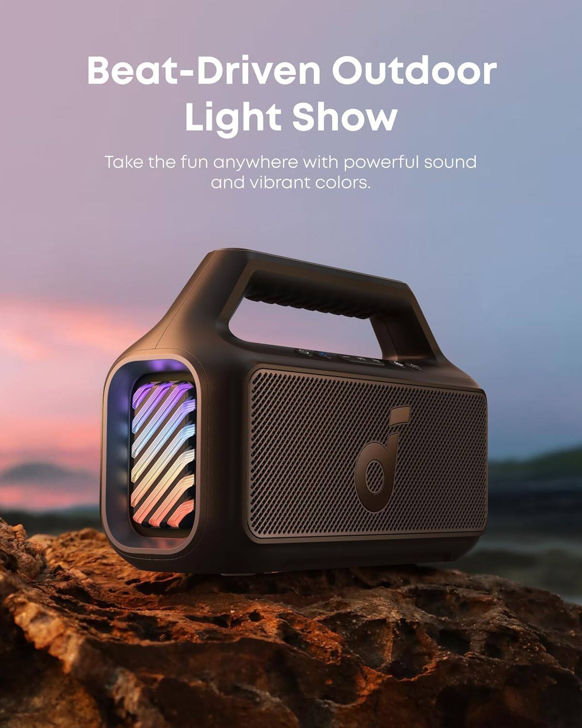 Beat-Driven Outdoor Light Show  
Take the fun anywhere with powerful sound and vibrant colors.