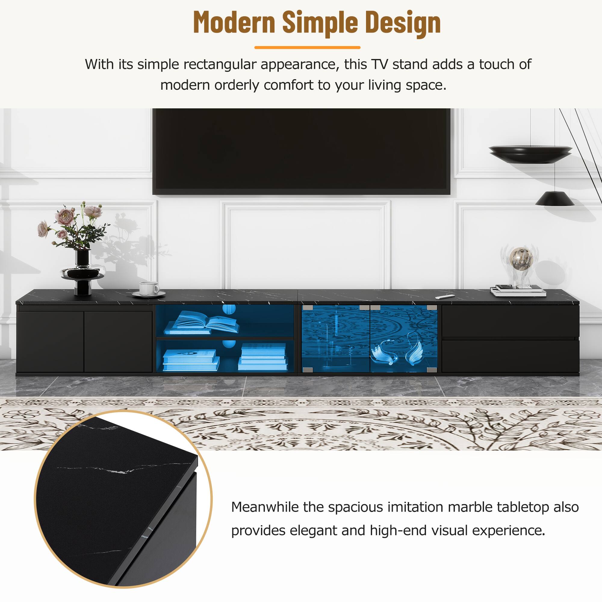 Modern Simple Design

With its simple rectangular appearance, this TV stand adds a touch of modern orderly comfort to your living space.

Meanwhile, the spacious imitation marble tabletop also provides elegant and high-end visual experience.