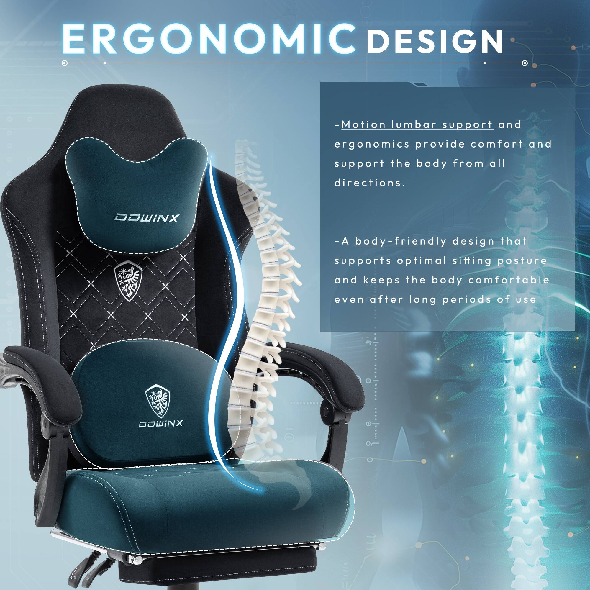 ERGONOMIC DESIGN  
- Motion lumbar support and ergonomics provide comfort and support the body from all directions.  
- A body-friendly design that supports optimal sitting posture and keeps the body comfortable even after long periods of use.