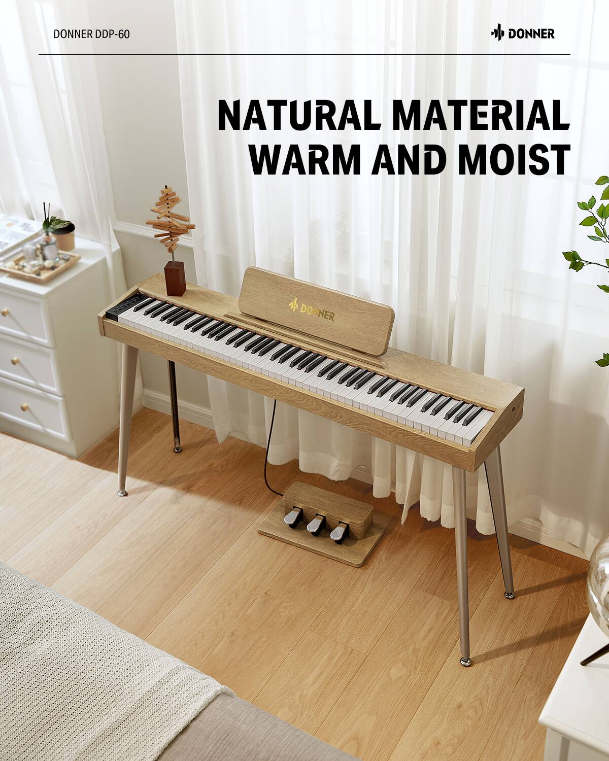 DONNER DDP-60

NATURAL MATERIAL WARM AND MOIST

DONNER