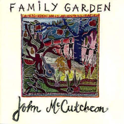John McCutcheon - Family Garden  - COMPACT DISCS