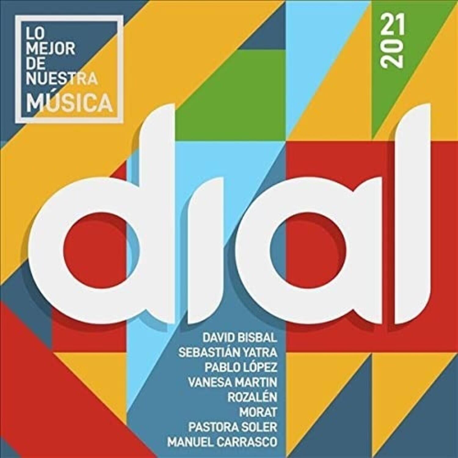LO MEJOR DE 2021 NUESTRA MÚSICA

DAVID BISBAL  
SEBASTIÁN YATRA  
PABLO LÓPEZ  
VANESA MARTÍN  
ROZALÉN  
MORAT  
PASTORA SOLER  
MANUEL CARRASCO