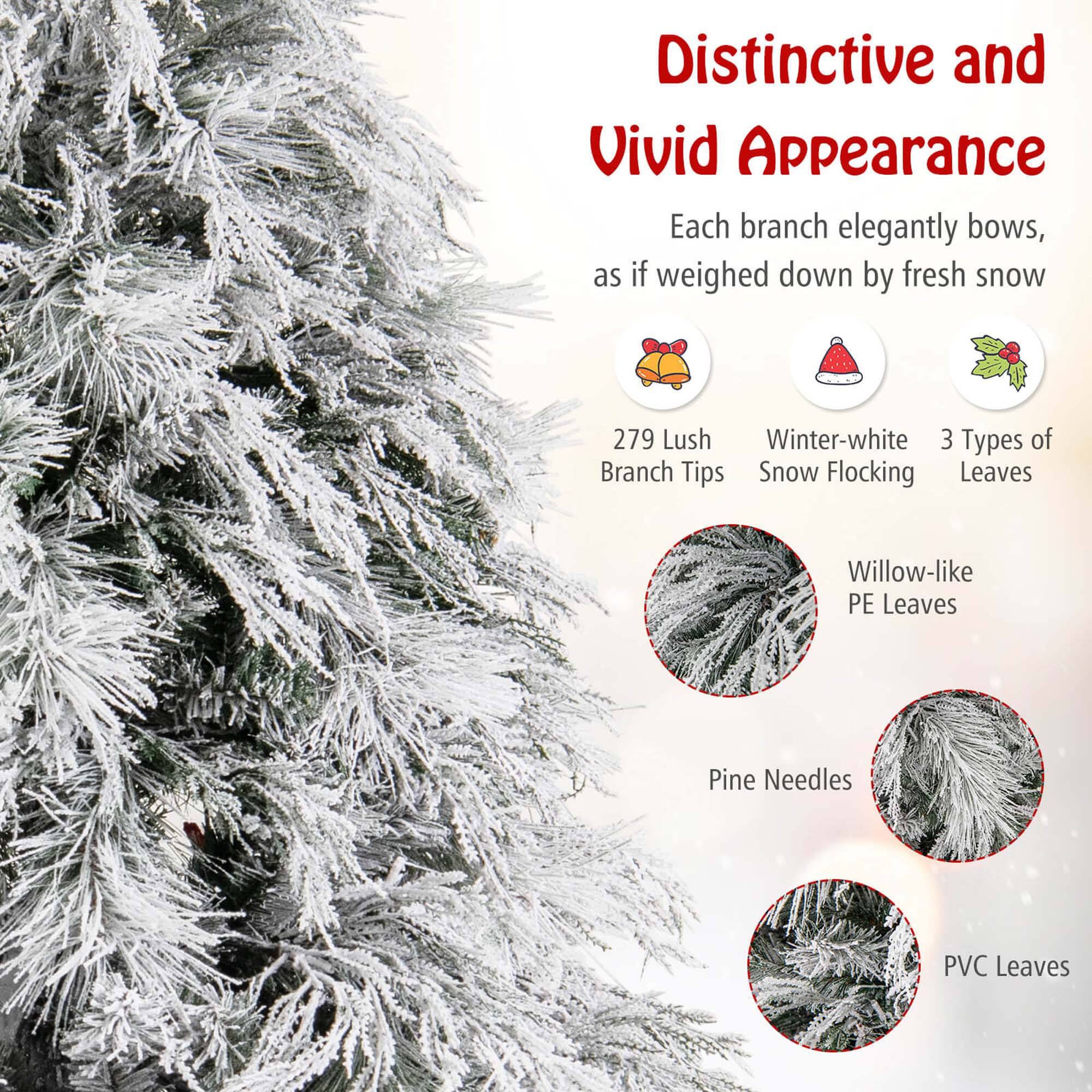 Distinctive and Vivid Appearance: Each branch elegantly bows, as if weighed down by fresh snow. 279 Lush Winter-white 3 Types of Branch Tips: Snow Flocking Leaves, Willow-like PE Leaves, Pine Needles.