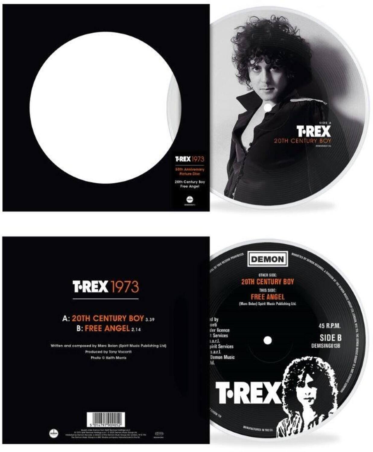 **Front Cover:**
- T-REX 1973
- 20TH CENTURY BOY
- FREE ANGEL
- 50th Anniversary
- 20th Century Boy
- Free Angel
- T-REX
- 50th Anniversary
- 20th Century Boy
- Free Angel

**Back Cover:**
- T-REX 1973
- A: 20TH CENTURY BOY 3.39
- B: FREE ANGEL 2.14
- Written and composed by Marc Bolan (Spirit Music Publishing Ltd)
- Produced by Tony Visconti
- Photo © Keith Morris

**Side A:**
- T-REX
- 20TH CENTURY BOY
- THIS SIDE:
- FREE ANGEL
- (Marc Bolan) Spirit Music Publishing Ltd
- Produced by Tony Visconti
- Photo © Keith Morris

**Side B:**
- DEMON
- OTHER SIDE
- 20TH CENTURY BOY
- THIS SIDE:
- FREE ANGEL
- 45 R.P.M.
- SIDE B
- DEM SINGO 1