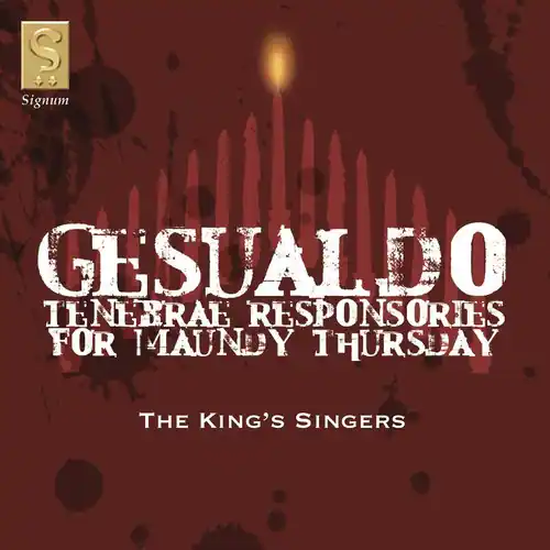 Signum Singer King's Singers Tenebrae Responsories for Maundy Thursday COMPACT DISCS ...