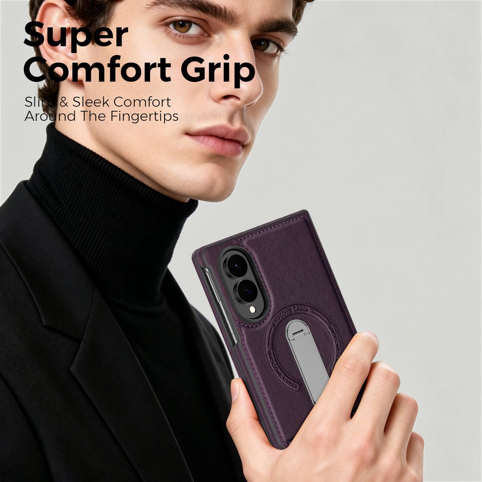 Super Comfort Grip  
Slim & Sleek Comfort Around The Fingertips