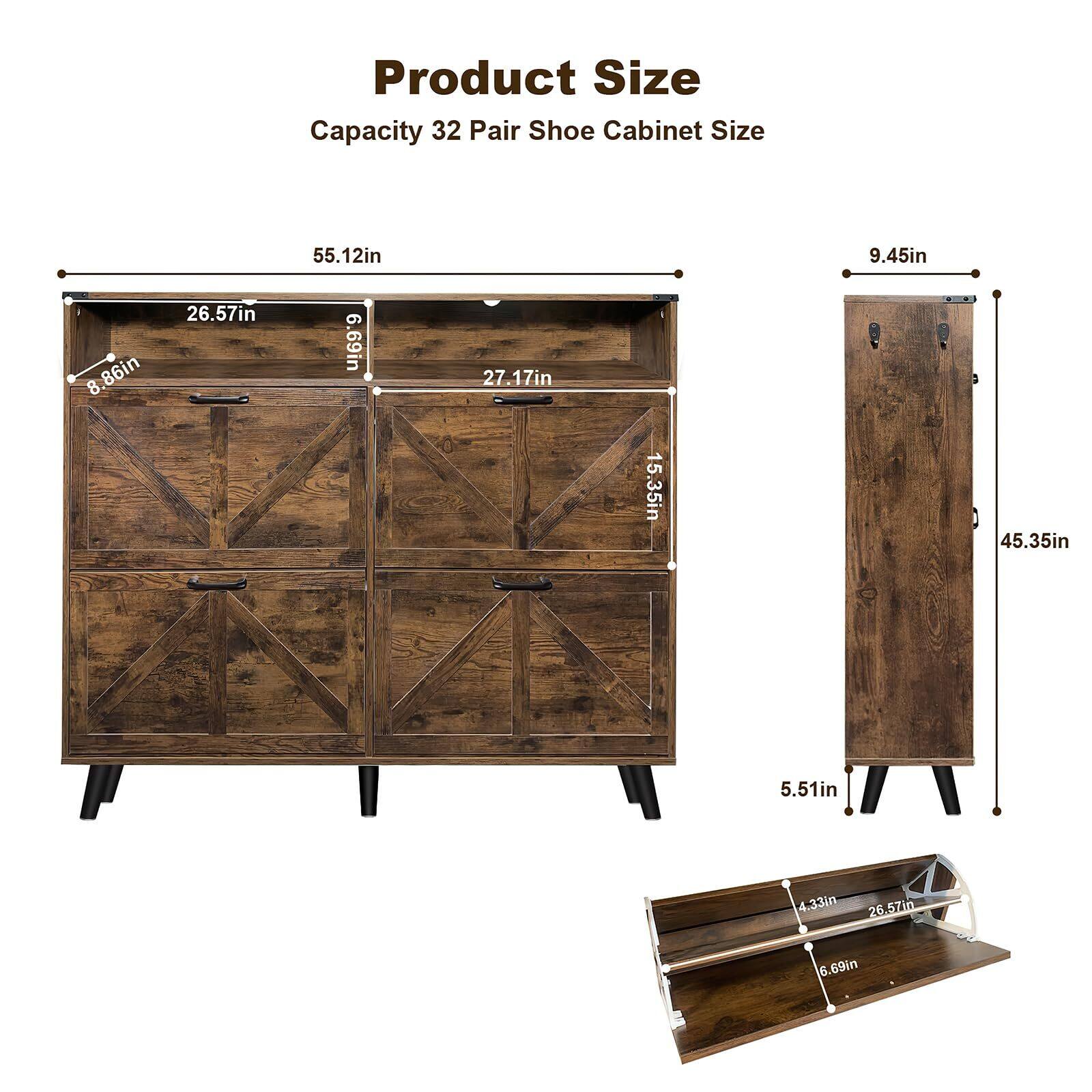 Product Size  
Capacity 32 Pair Shoe Cabinet Size  
55.12in x 9.45in x 8.86in  
26.57in x 6.69in x 27.17in  
15.35in x 45.35in x 5.51in  
4.33in x 26.57in x 6.69in