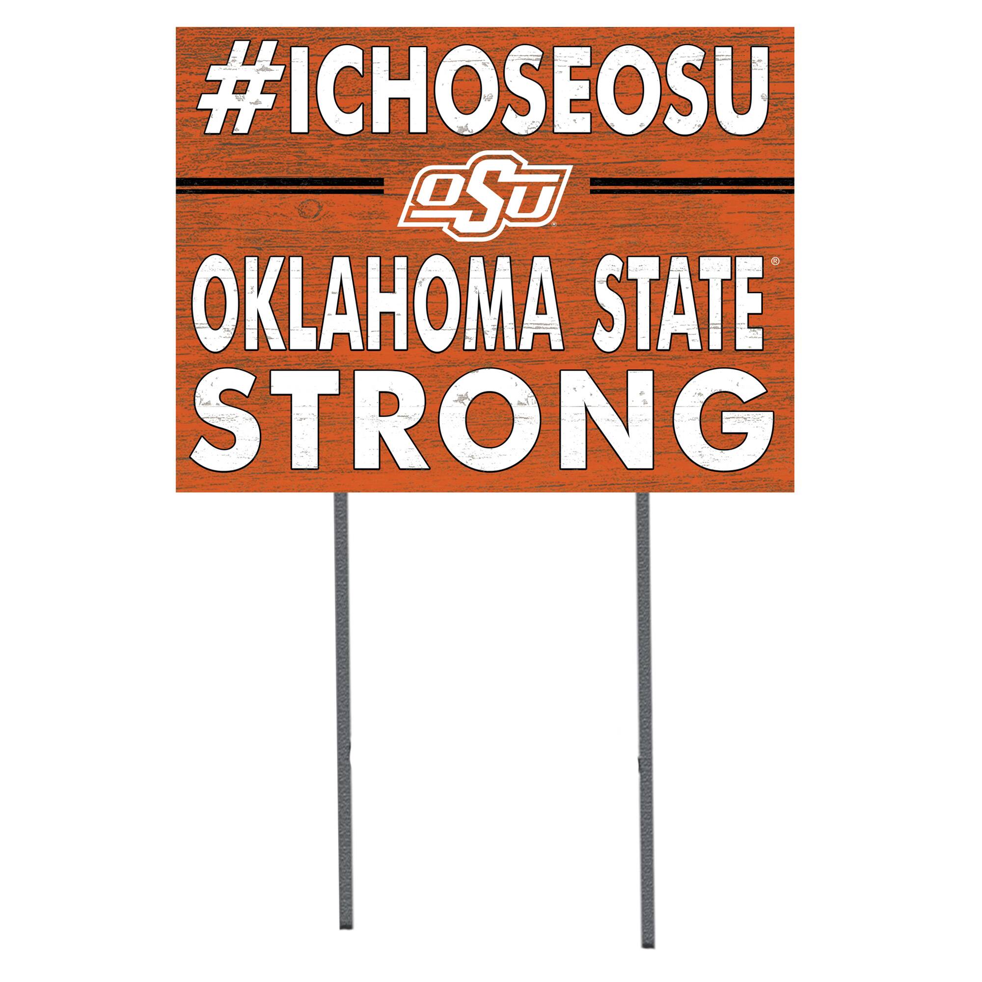 Oklahoma State Cowboys 18'' x 24'' I Chose Lawn Sign