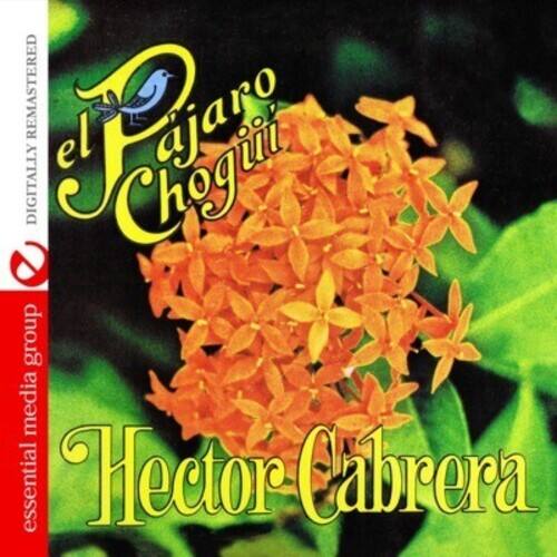 Hector Cabrera - El Pajaro Chogui   - COMPACT DISCS [CD] price history on PriceWatchPro