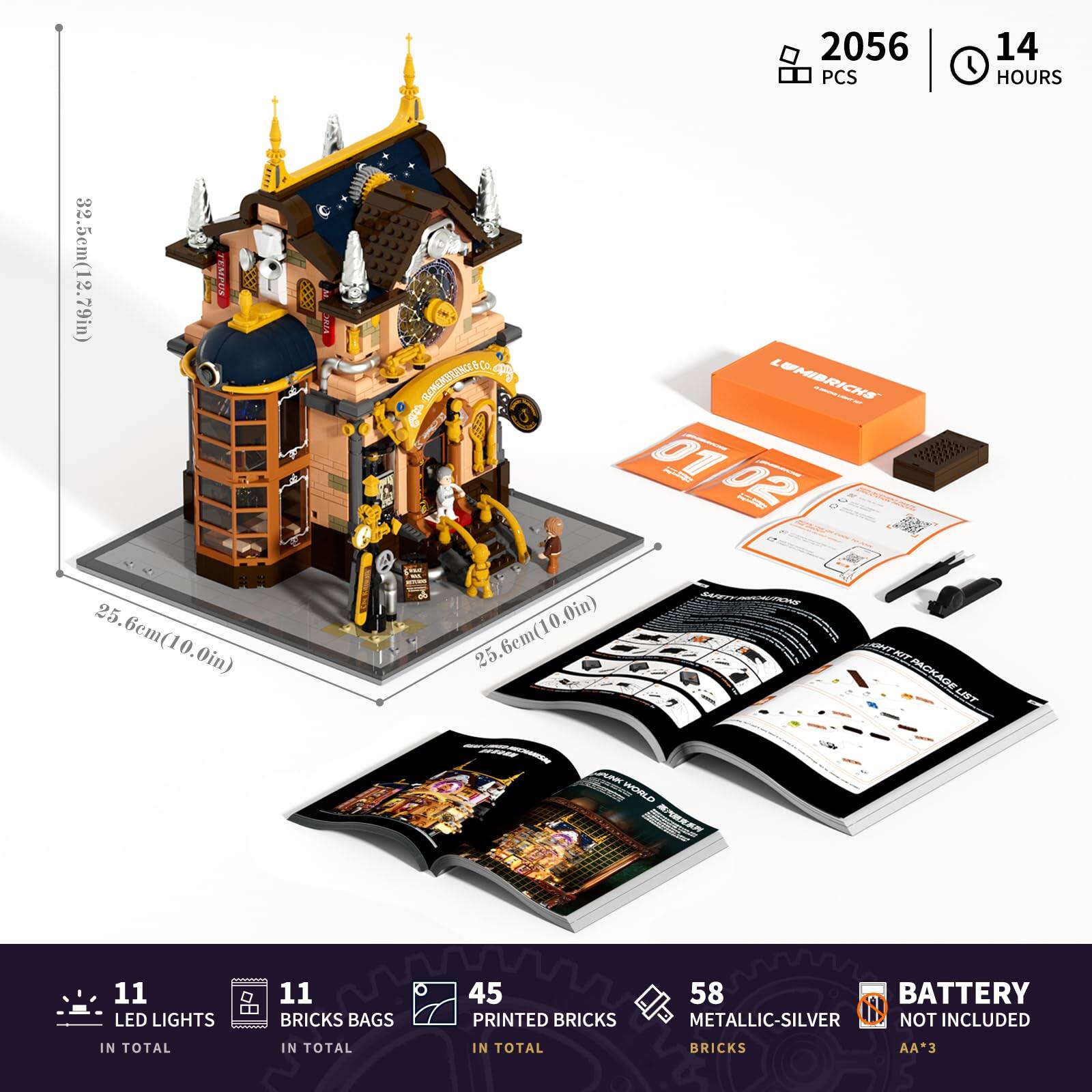 32.5cm(12.79in) 25.6cm(10.0in)

2056 14 PCS HOURS REMEMBIENCECO LUMIBRICKS 01 02 41 EWSIT 827/44 SAFETY PRECAUTIONS 25.6cm(10.0in) GHT KIT PACKAGE LI PUNK WORLD 

11 LED LIGHTS
11 BRICKS BAGS
45 PRINTED BRICKS
58 BATTERY METALLIC-SILVER NOT INCLUDED
IN TOTAL
IN TOTAL
IN TOTAL
BRICKS
AA*3