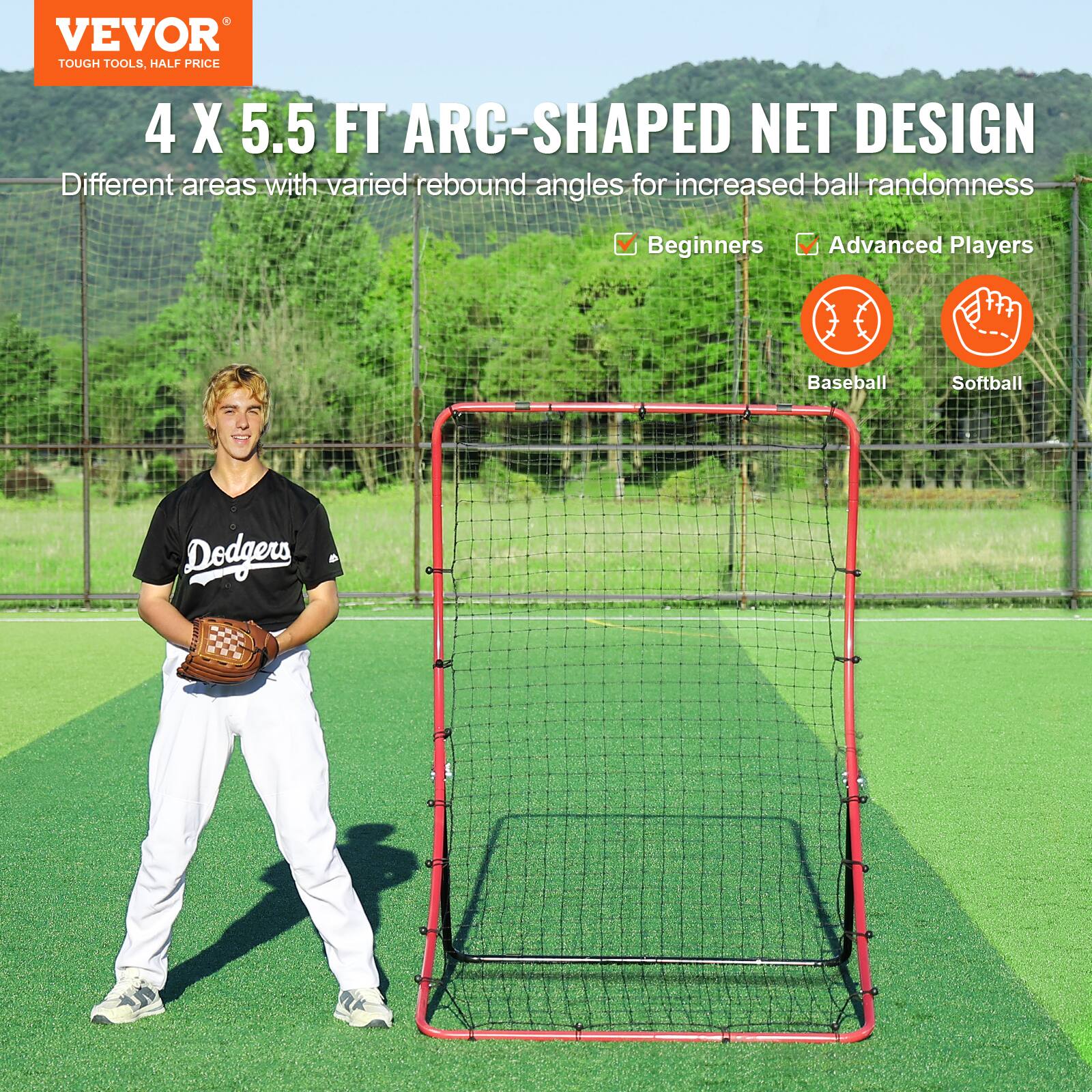 VEVOR  
TOUGH TOOLS, HALF PRICE  

4 X 5.5 FT ARC-SHAPED NET DESIGN  
Different areas with varied rebound angles for increased ball randomness  

Beginners  
Advanced Players  

Baseball  
Softball  

Dedgers