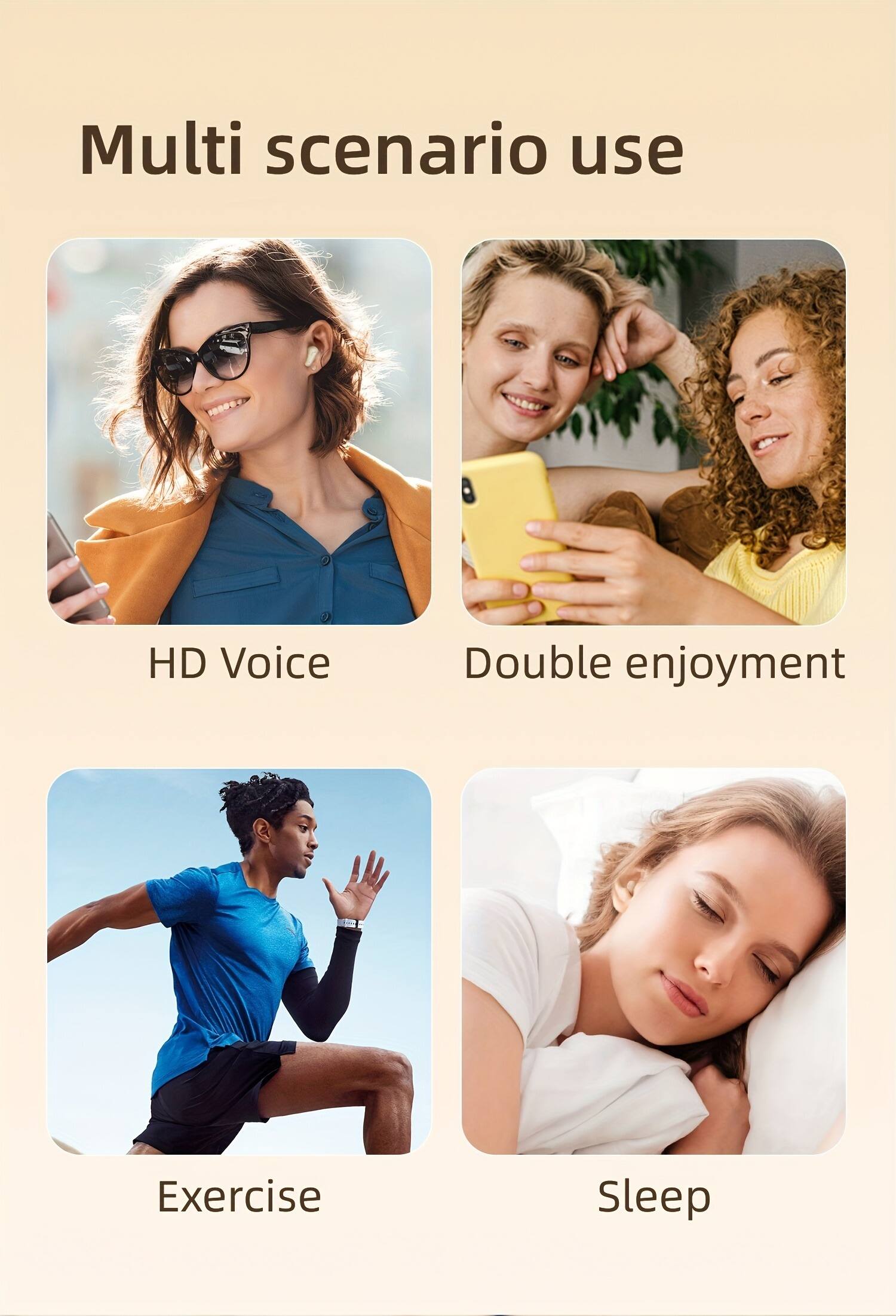 Multi scenario use  
HD Voice  
Double enjoyment  
Exercise  
Sleep